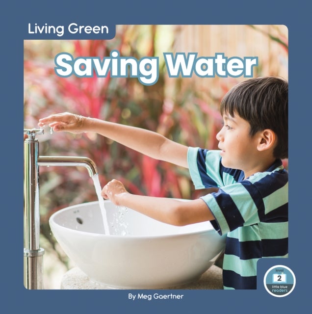 Bilde av Living Green: Saving Water Av Meg Gaertner