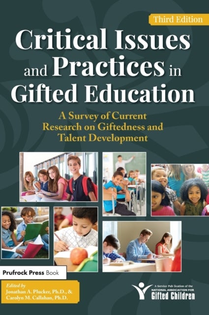Critical Issues and Practices in Gifted Education - A Survey of Current Research on Giftedness and Talent Development