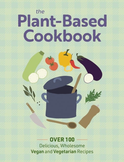 Bilde av The Plant Based Cookbook Av The Coastal Kitchen