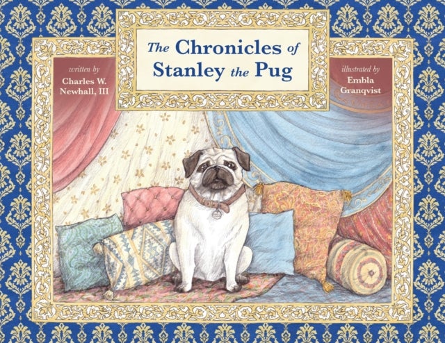 Bilde av The Chronicles Of Stanley The Pug Av Charles Iii Newhall