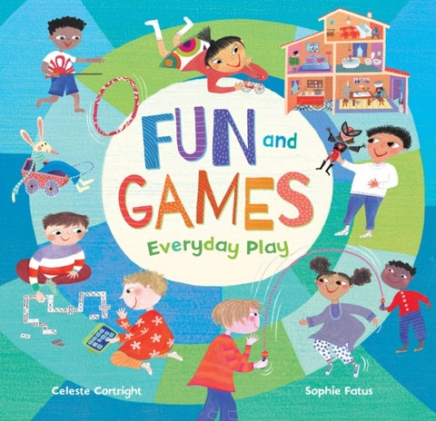 Fun and Games - Everyday Play