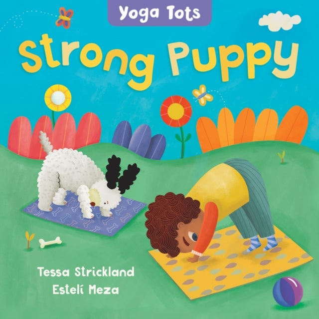 Bilde av Yoga Tots: Strong Puppy Av Tessa Strickland