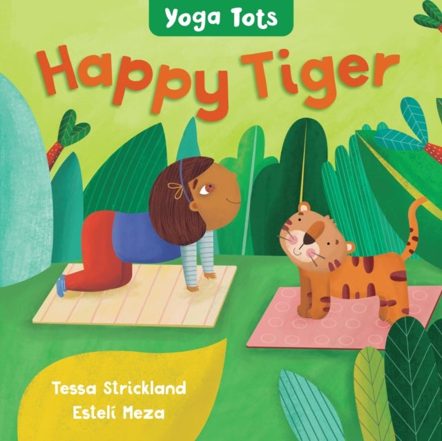 Bilde av Yoga Tots: Happy Tiger Av Tessa Strickland