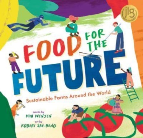 Food for the Future - Sustainable Farms Around the World