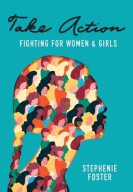 Take Action - Fighting for Women & Girls