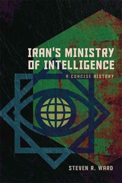 Iran's Ministry of Intelligence - A Concise History