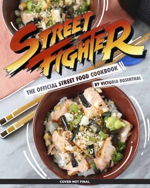 Bilde av Street Fighter: The Official Street Food Cookbook Av Victoria Rosenthal