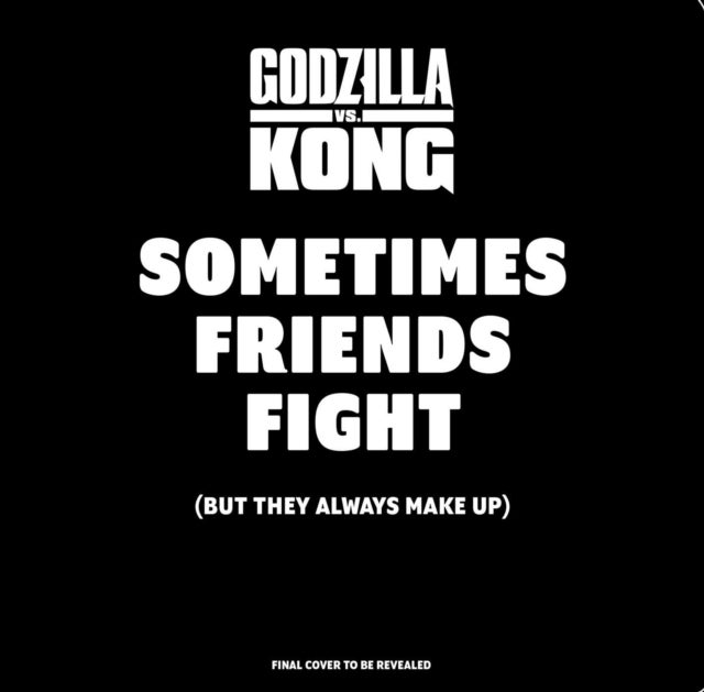 Bilde av Godzilla Vs. Kong: Sometimes Friends Fight Av Carol Herring