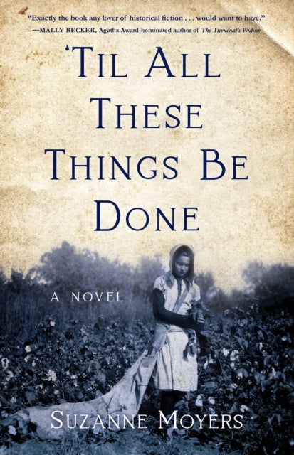 ¿Til All These Things Be Done - A Novel