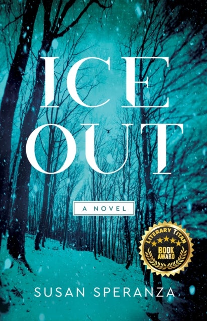 Ice Out - A Novel
