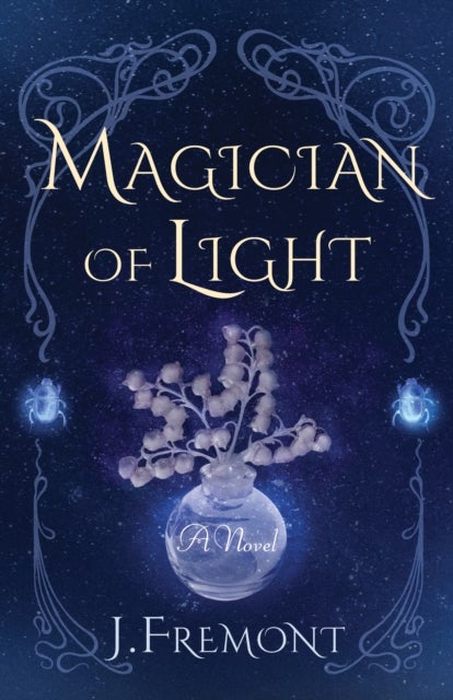 Magician of Light - A Novel