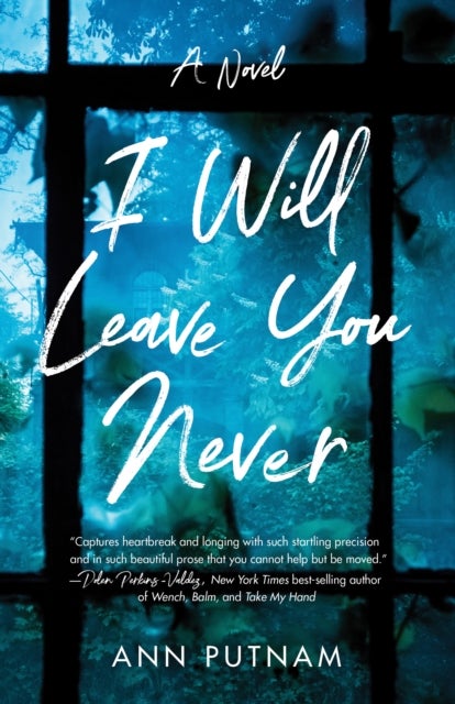 I Will Leave You Never - A Novel