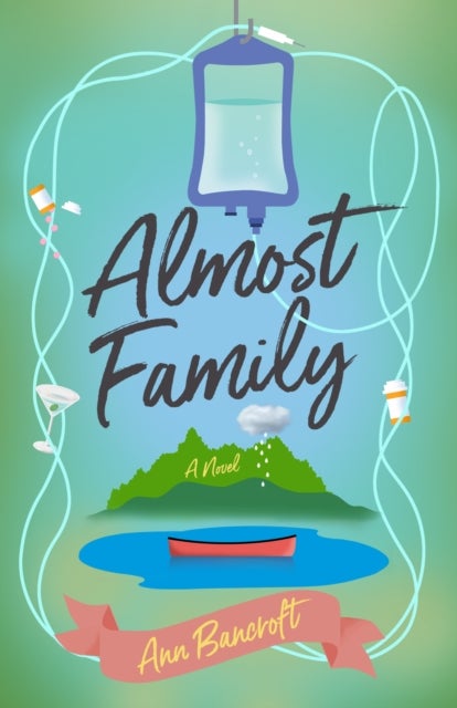 Almost Family - A Novel