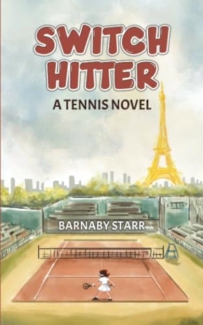 Switch-Hitter - A Tennis Novel