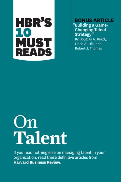 Bilde av Hbr&#039;s 10 Must Reads On Talent Av Harvard Business Review, Marcus Buckingham, Ram Charan, Linda A. Hill, Laura Morgan Roberts