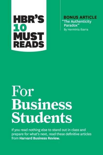 Bilde av Hbr&#039;s 10 Must Reads For Business Students Av Harvard Business Review, Herminia Ibarra, Marcus Buckingham, Laura Morgan Roberts, Chris Anderson
