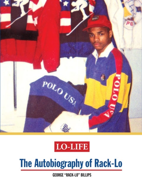 Lo-Life - The Autobiography of Rack-Lo