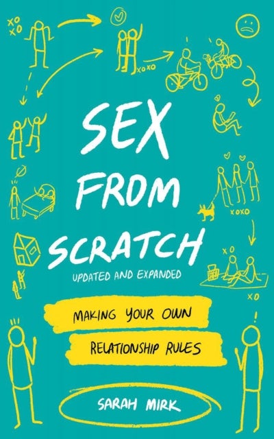Sex From Scratch - Making Your Own Relationship Rules