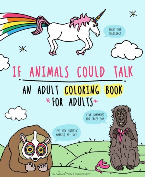 If Animals Could Talk: An Adult Coloring Book for Adults - An Adult Coloring Book for Adults