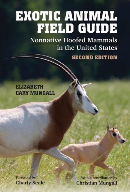 Exotic Animal Field Guide - Nonnative Hoofed Mammals in the United States