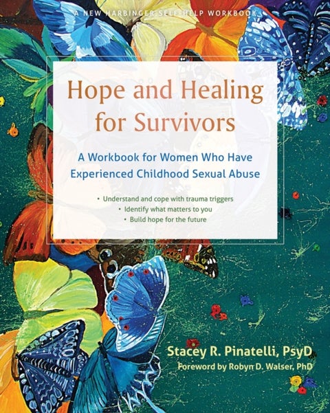 Hope and Healing for Survivors - A Workbook for Women Who Have Experienced Childhood Sexual Abuse