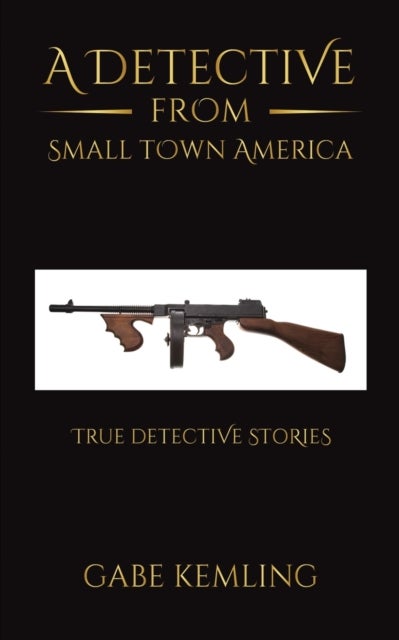 Bilde av Detective From Small Town America Av Gabe Kemling