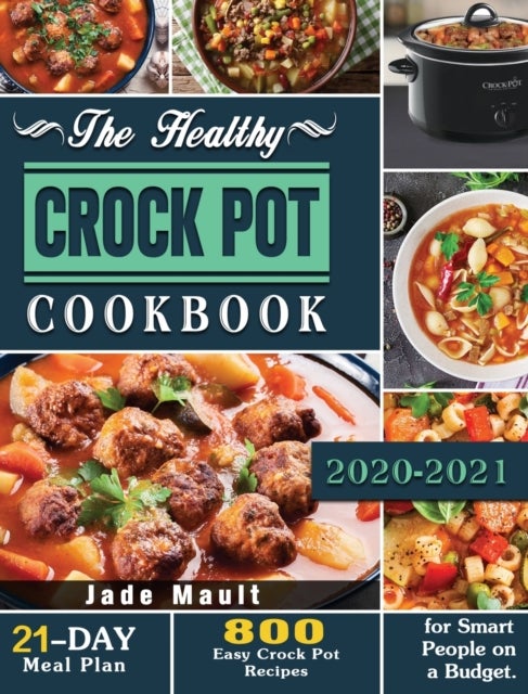Bilde av The Healthy Crock Pot Cookbook Av Jade Mault