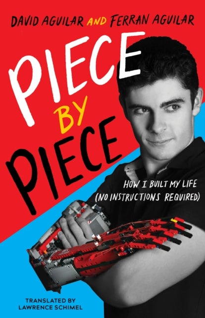 Piece by Piece - How I Built My Life (No Instructions Required)