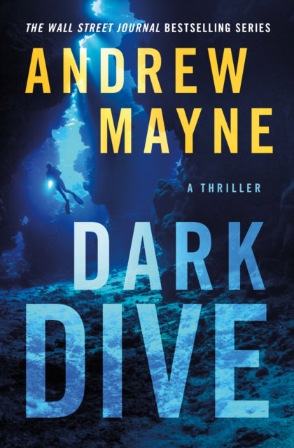 Dark Dive - A Thriller