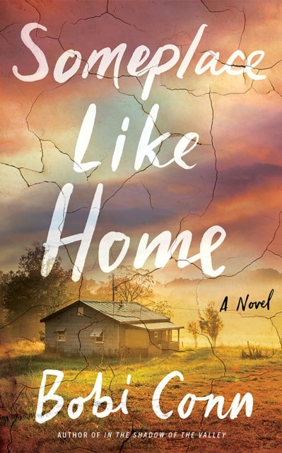 Someplace Like Home - A Novel