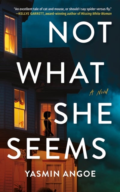 Not What She Seems - A Novel