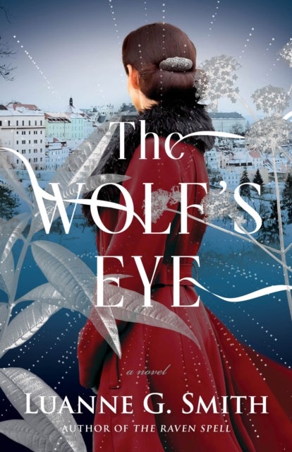 The Wolf's Eye - A Novel