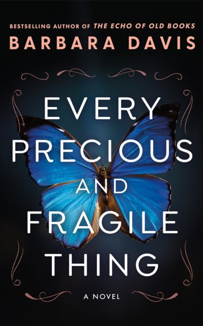 Every Precious and Fragile Thing - A Novel