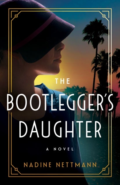 The Bootlegger's Daughter - A Novel