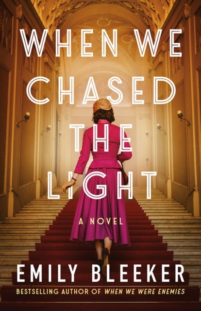 When We Chased the Light - A Novel