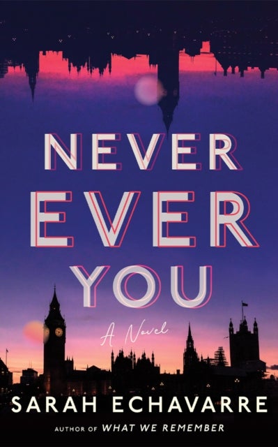 Never Ever You - A Novel