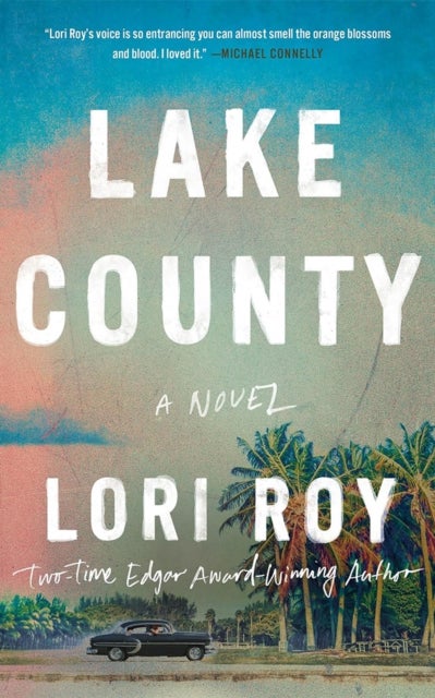 Lake County - A Novel