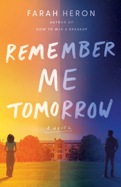 Remember Me Tomorrow - A Novel