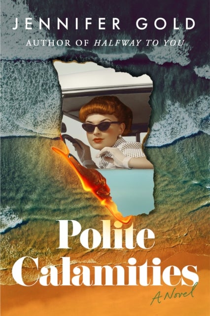 Polite Calamities - A Novel