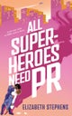 All Superheroes Need PR