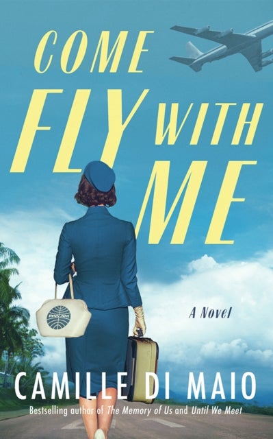 Come Fly with Me - A Novel