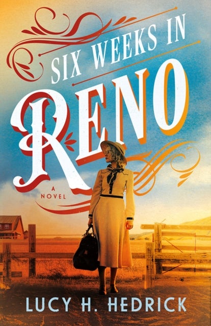 Six Weeks in Reno - A Novel