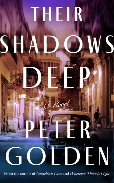 Their Shadows Deep - A Novel