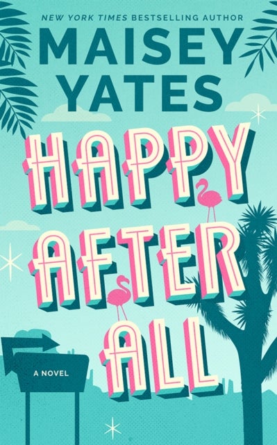Happy After All - A Novel