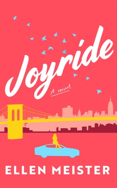 Joyride - A Novel