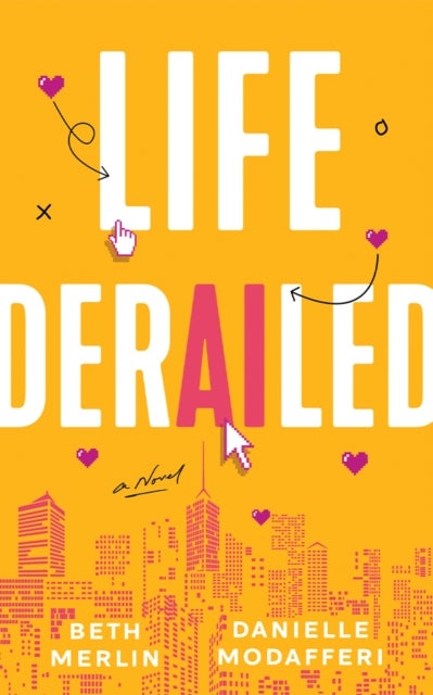Life Derailed - A Novel