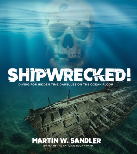 Shipwrecked! - Diving for Hidden Time Capsules on the Ocean Floor
