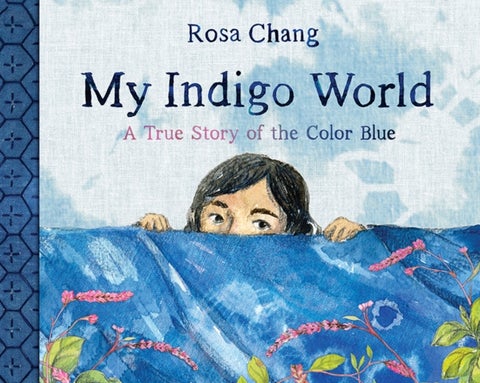 My Indigo World - A True Story About the Color Blue