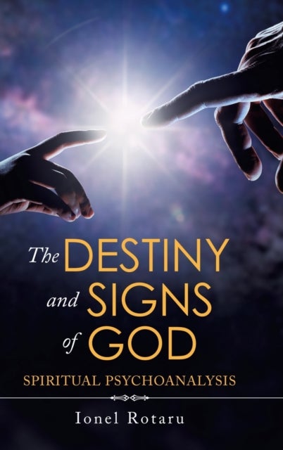 The Destiny and Signs of God - Spiritual Psychoanalysis