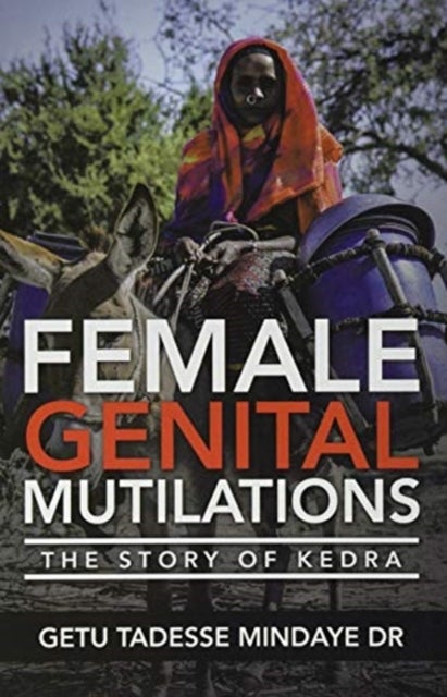 Bilde av Female Genital Mutilations Av Getu Tadesse Mindaye